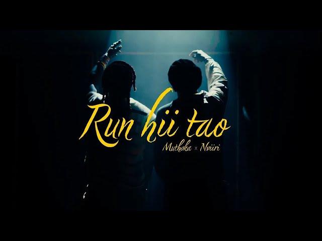 Nviiri Thestoryteller x Muthoka - Run Hii Tao (Official Music Video)