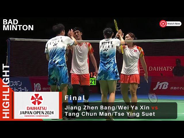 Final XD - Jiang Zhen Bang/Wei Ya Xin vs Tang Chun Man/Tse Ying Suet - Japan Open 2024