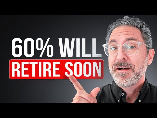 60% Retire Earlier Than They Thought! Why You Should Retire Early