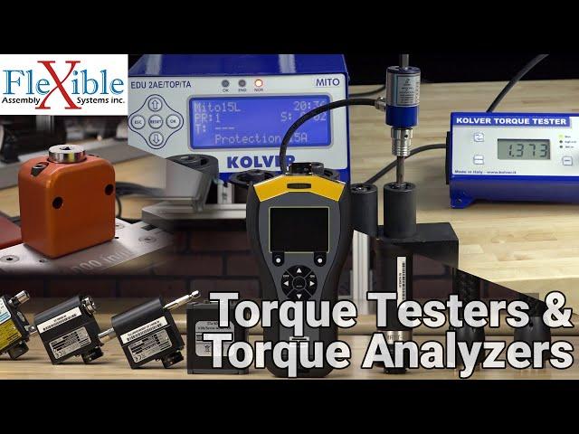 Torque Testers & Analyzers - Flexible Assembly Systems