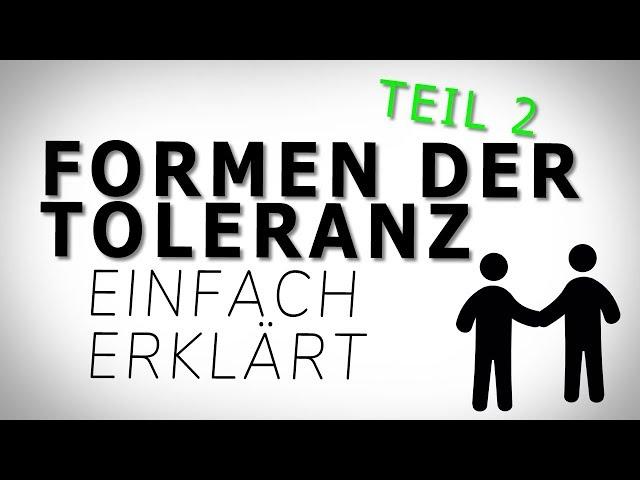 WELCHE FORMEN VON TOLERANZ GIBT ES? Einfach erklärt! AMODO, Philosophie begreifen!