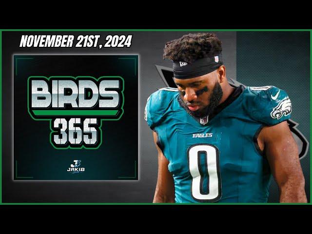 Birds 365: A Philadelphia Eagles Show | Thursday November 21st, 2024