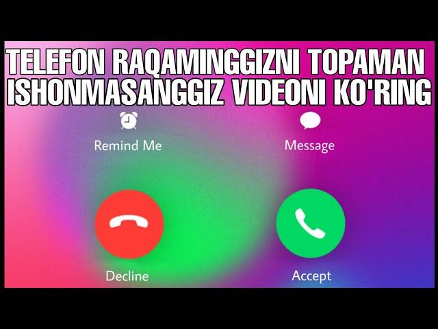 Telefon raqaminggizni topaman Ishonmasanggiz videoni ko'ring