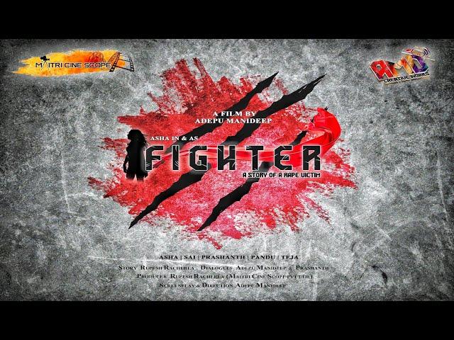 FIGHTER...!! A STORY OF A RAPE VICTIM....// POSTER//AMD CREATIVE WORKS//MAITHRI CINE SCOPE