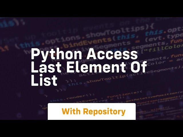 python access last element of list