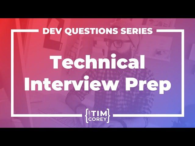 54. How Do You Prepare For A Technical Interview?