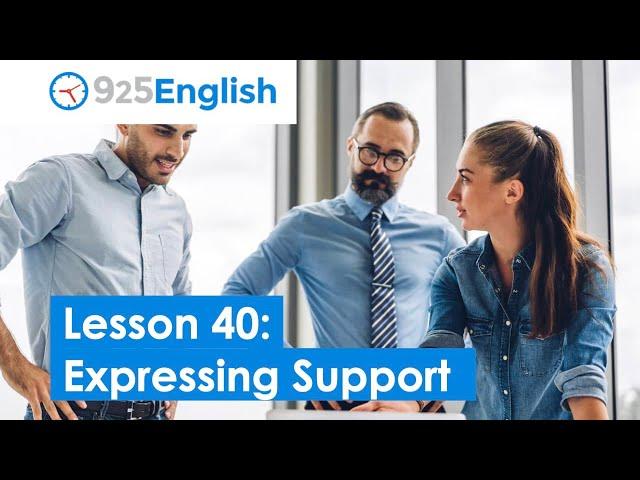 Business English - How to Express Support in English | 925 English Lesson 40