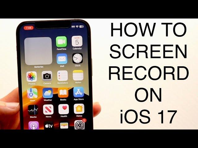 How To Screen Record On iOS 17!