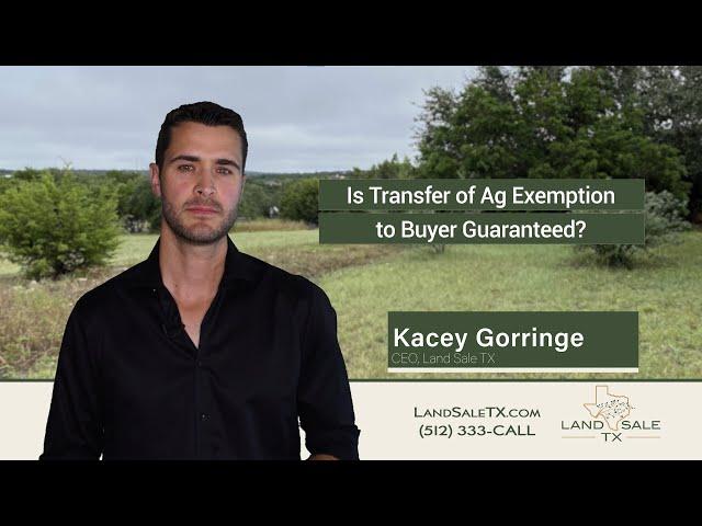 Is Transfer of Ag Exemption Guaranteed? 