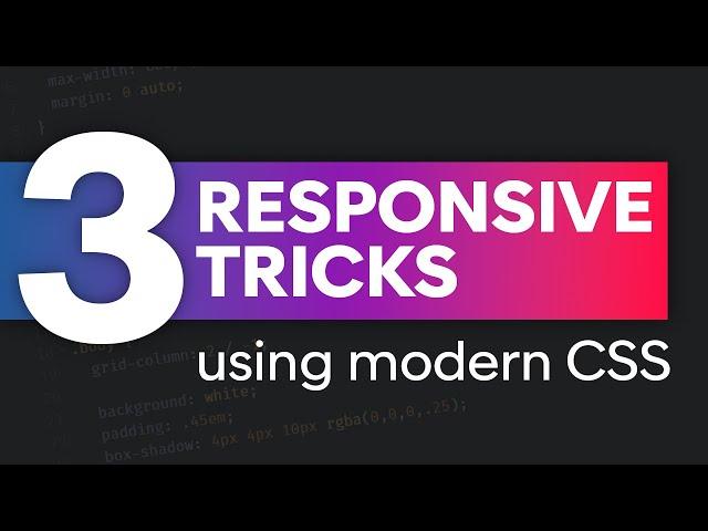 3 modern CSS techniques for responsive design