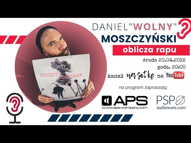 Rap w nowoczesnej formie - wszystko o gatunku - Daniel "Wolny" Moszczyński  (s04e34)