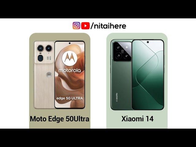 Motorola Edge 50Ultra VS Xiaomi 14 Full Comparison #youtubeshorts #youtube #ytshorts #Comparison #yt