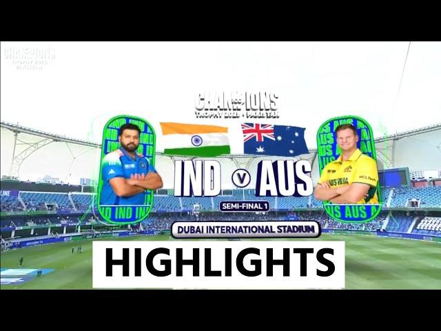 IND vs AUS Champions Trophy 2025 SemiFinal Match Full Highlights, INDIA VS AUSTRALIA Match HIGHLIGHT