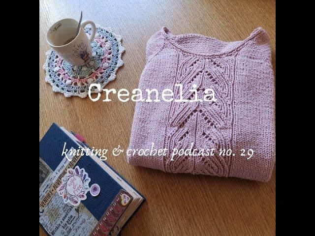 Creanelia knitting & crochet podcast no. 29 EN | Tresse sweater, Tolsta +  Pampas tee + a test knit