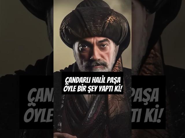 Çandarlı Halil Paşa Neden İdam Edildi #tarih #turkey #osmanlı #history #turkish #ottoman #turkish