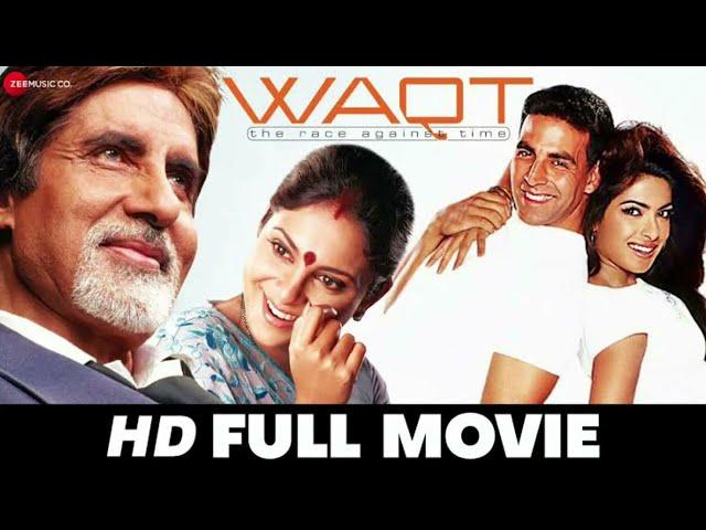 Waqt hindi movie Revisit of Amitabh Bachchan & Akshay Kumar