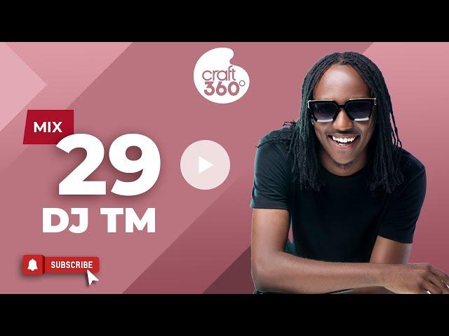 Craft360 Mix Ep 29 Dj TM #CarribeanVibez