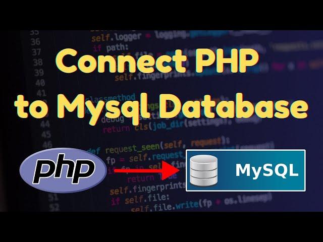 How to Connect PHP File / Project  to a Database | PHP Tutorial for Beginners