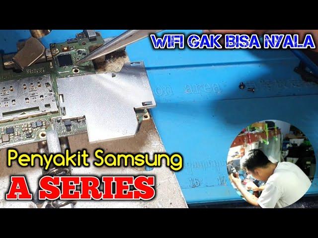 SERVICE SAMSUNG A10S WIFI TIDAK MAU DI NYALKAN | PENYAKIT SAMSUNG A SERIES