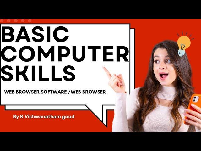 #Basic computer skills - web browser software /web browser