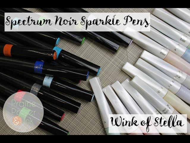 Spectrum Noir Sparkle Pens | Product Review & Comparison to Wink of Stella