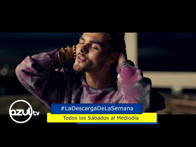 AZUL TV | #LaDescargaDeLaSemana | Abraham Mateo - A Cámara Lenta