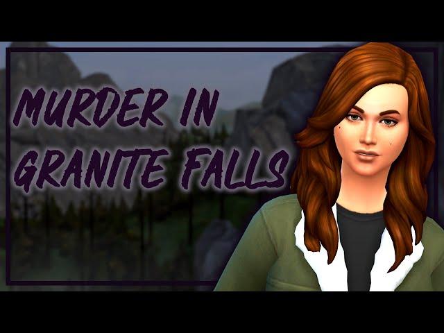 MURDER IN GRANITE FALLS #Extreme Violence // The Sims 4 Let’s Play