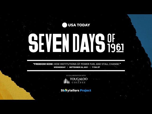 Freedom Now: How Institutions of Power Fuel and Stall Change | Seven Days of 1961 | USA TODAY