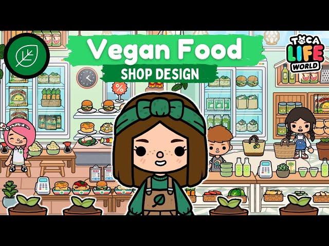 VEGAN FOOD SHOP DESIGN!! | Toca Life World