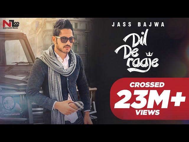 DIL DE RAAJE || JASS BAJWA || DEEP JANDU || OFFICIAL VIDEO 2017 || NEXT LEVEL MUSIC LTD ||