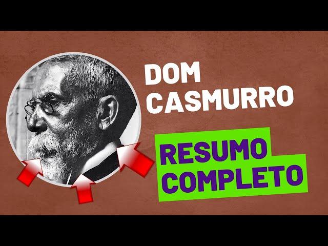 Dom Casmurro - Resumo COMPLETO (capítulo a capítulo)