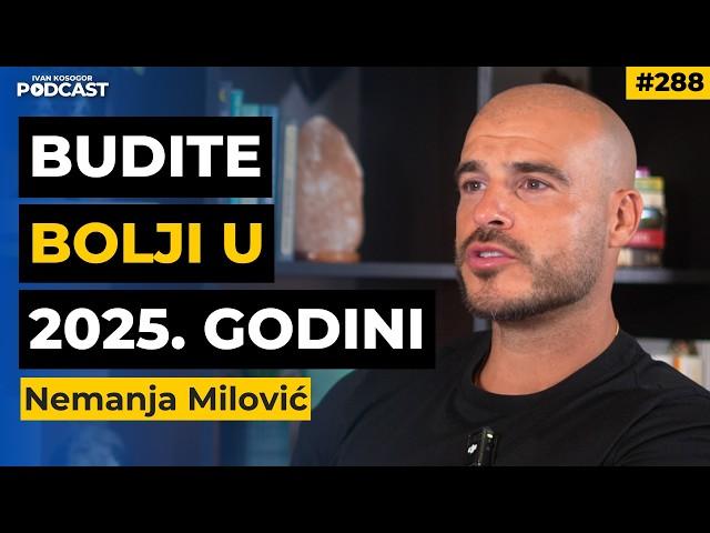 10 stvari koje možete da uradite bolje u 2025. godini — Nemanja Milović | IKP EP288