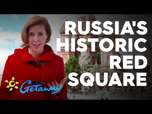 Russia's historic Red Square | Getaway 2020