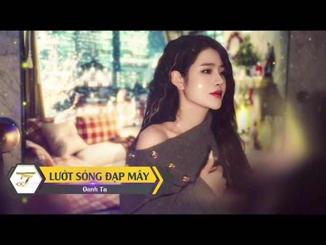 [ KARAOKE TONE NỮ ] LƯỚT SÓNG ĐẠP MÂY - OANH TẠ COVER  ( BEAT Không Bè )