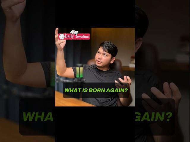 WHAT IS BORN AGAIN? #preaching #bornagain #faith