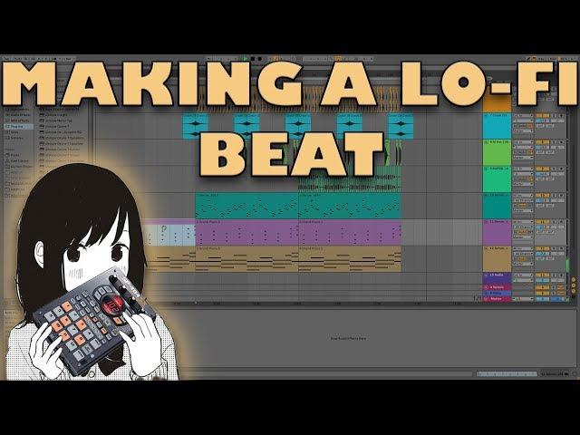 Making a Lofi Type Beat (Ableton Live 10)