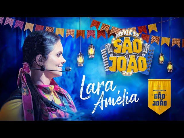 Lara Amélia - Repertório de São João