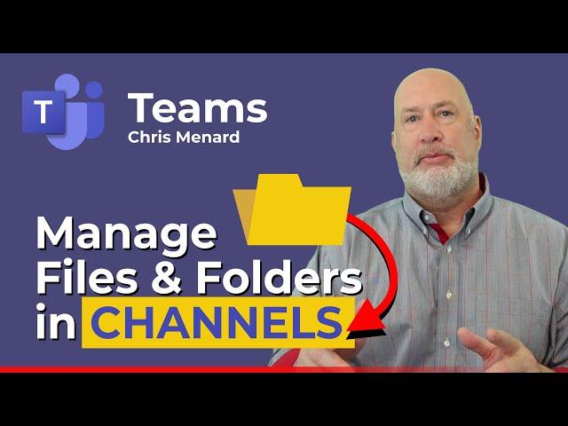 Teams - How to Manage Files and Folders in a Channel