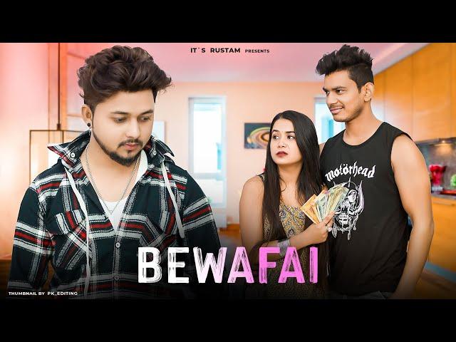 Bewafai | Sad Love Story || its Rustam