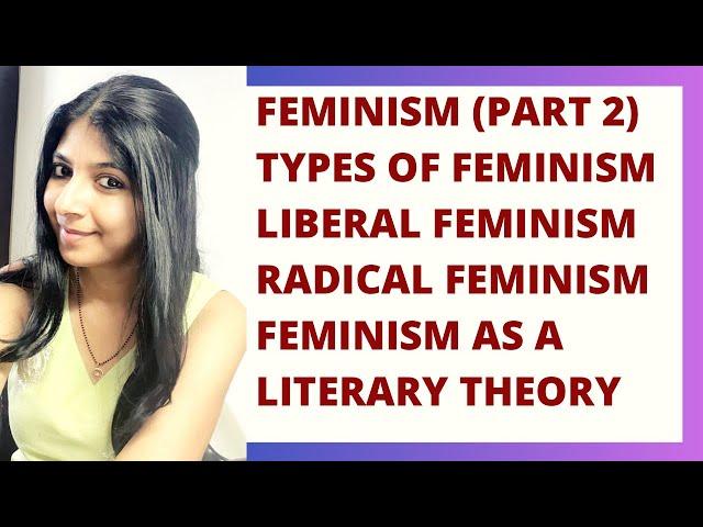 Types of Feminism | Feminism as a literary theory