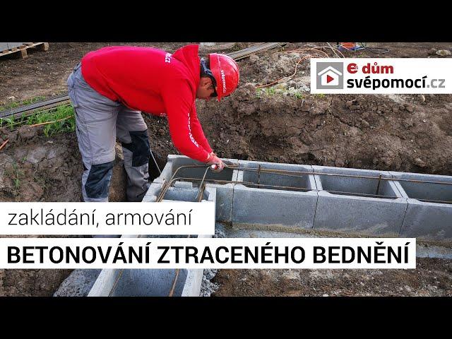 005# Zakládání, armování a betonování ztraceného bednění | e4 dům svépomocí