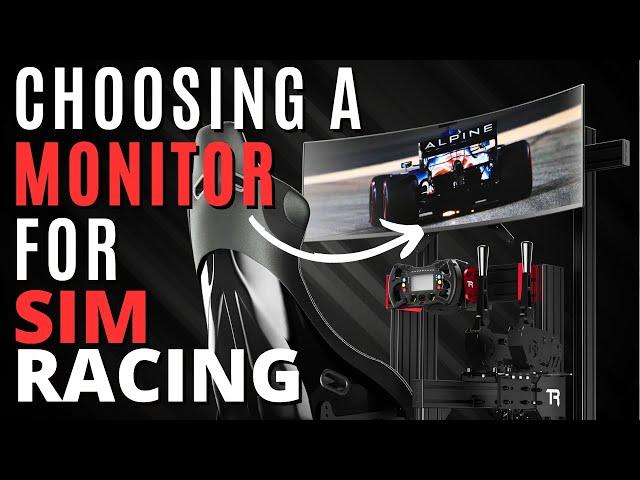 Choosing the Right MONITOR for SIM RACING: A Complete Guide