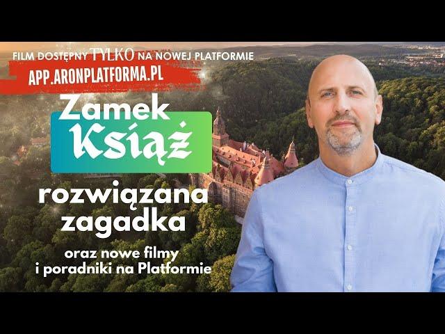 Zamek Książ - zagadka rozwiązana oraz nowe filmy i poradniki na Platformie