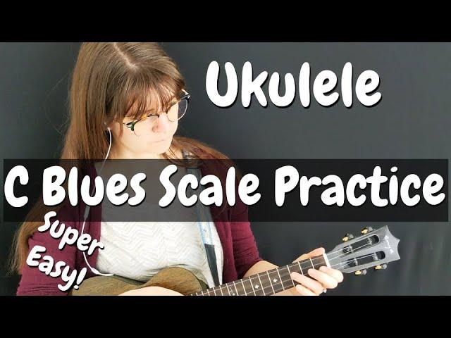 Ukulele Tutorial: C minor Blues Scale and Improvisation Practice Play-Along