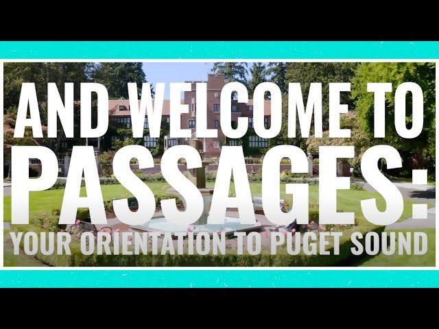 Passages Orientation || University of Puget Sound