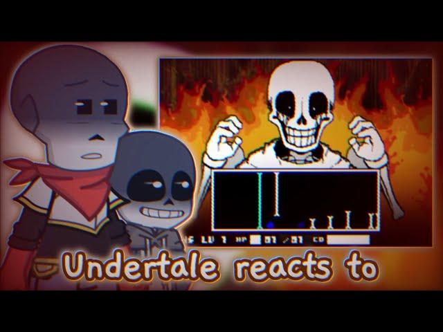 Undertale reacts to Papyrus Has Gone Too Far