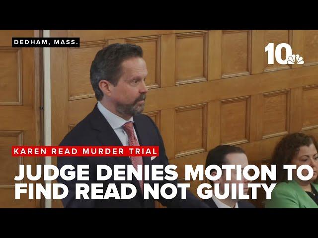 Judge denies defense motion for required finding of not guilty at Karen Read murder trial