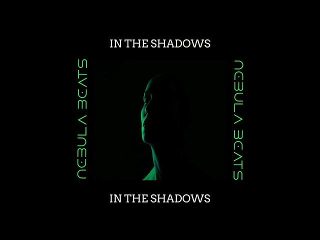 Nebula Beats-'In The Shadows' (Teaser)