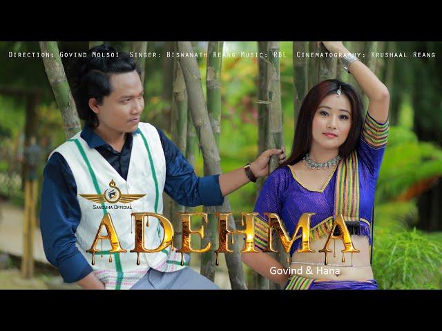 ADEHMA//NEW KAU BRU MUSIC VIDEO/GOVIND MOLSOI & HANA DEBBARMA/BISWANATH REANG/RBL/KRUSHAL REANG/2024