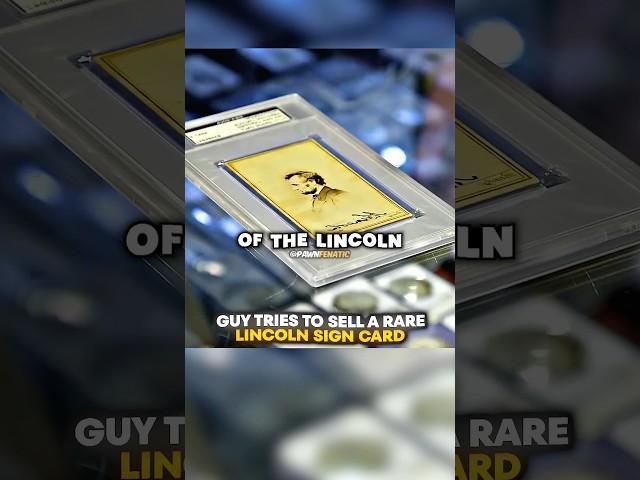 Guy Tries To Sell a RARE Lincoln Signed Card 